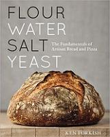 , , , :     . (Flour Water Salt Yeast: The Fundamentals of Artisan Bread and Pizza.)