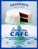    Loveless. (Desserts from the Famous Loveless Cafe [Hardcover])