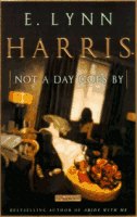  :  '   '     (book: 'Not a Day Goes By' E. Lynn Harris)