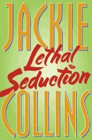  :   ' '     (Book Lethal Seduction by Jackie Collins)