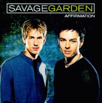 CD   :   Savage Garden (CD 'Affirmation')
