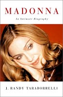     ':  ' (book: Madonna: An Intimate Biography by J. Randy Taraborrelli)