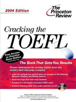 Cracking the TOEFL with Audio CD, 2004 Edition (College Test Prep) (Paperback) (Cracking the TOEFL with Audio CD, 2004 Edition (College Test Prep) (Paperback))