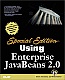 Using Enterprise JavaBeans (EJB) 2.0   