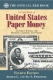 Бумажные деньги США, четвертое издание.